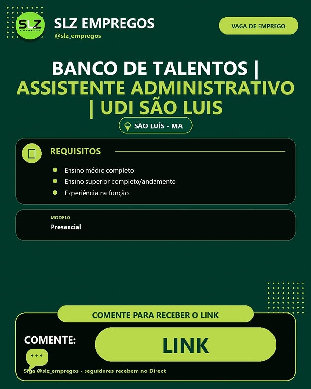 Banco de Talentos | Assistente Administrativo | UDI São Luis